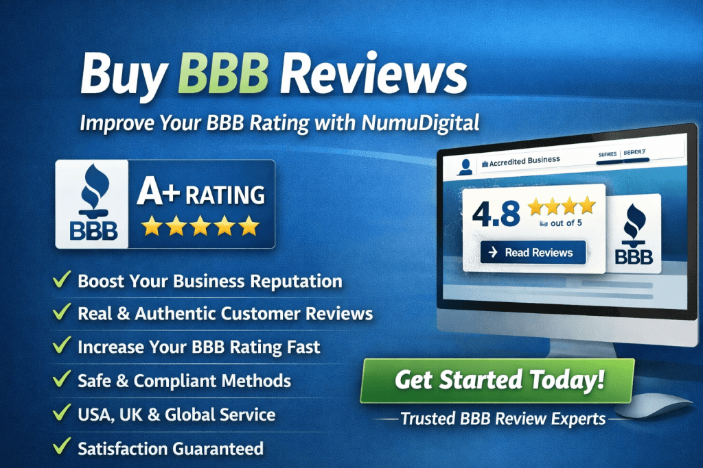 Promotional graphic for NumuDigital’s BBB Reviews service showing an A+ rating badge, 4.8-star BBB profile, and key benefits such as real reviews, fast BBB rating increase, and USA, UK & global service. Buy BBB Review